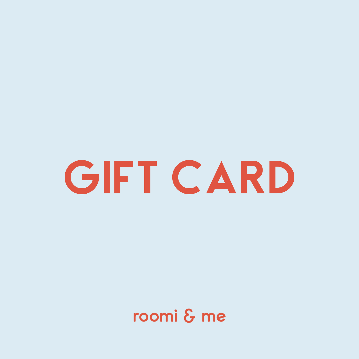 Roomi & Me Gift Card